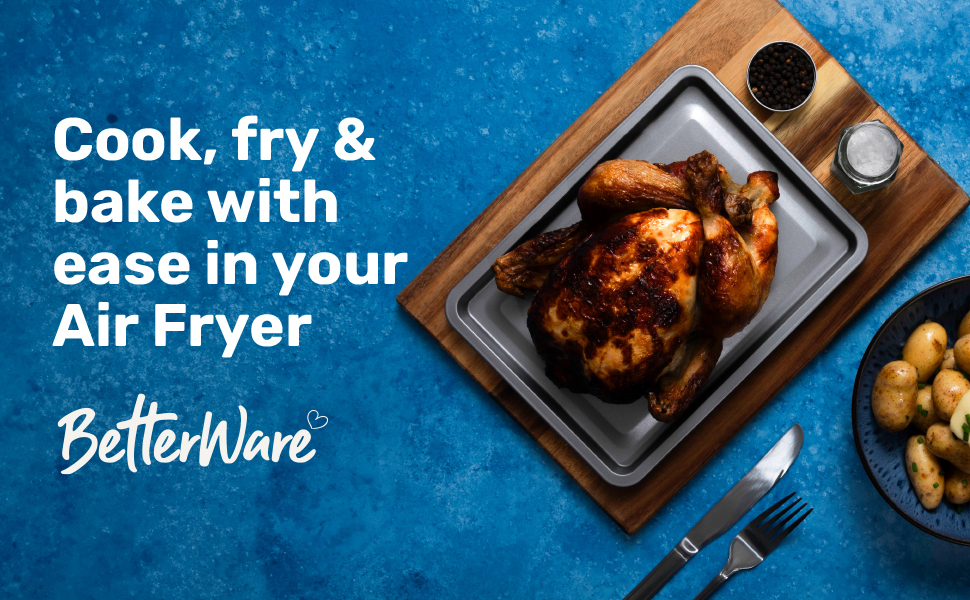 BetterWare - Cook, fry & bake with ease in your Air Fryer